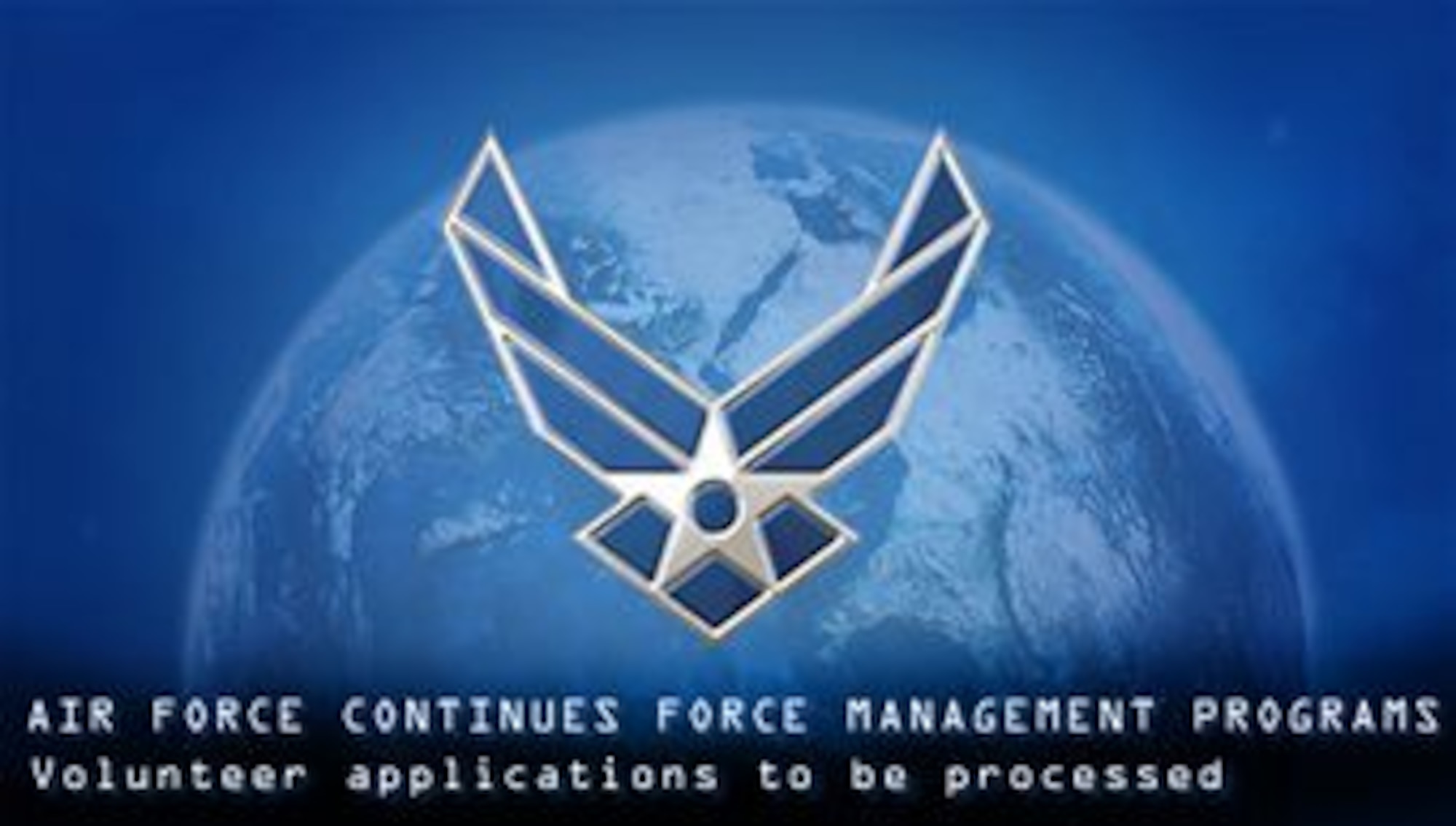 Air Force leaders announced a resumption of all force management programs March 15, 2014 following a recently discussed strategic pause. Previously-announced force management boards would proceed as currently scheduled. The eligible populations for those boards will remain the same, with the exception of a small group of about 500 Airmen who will no longer be eligible for the current voluntary or involuntary programs. (U.S. Air Force file graphic)