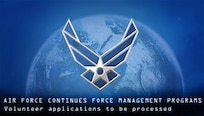 Air Force leaders announced a resumption of all force management programs March 15, 2014 following a recently discussed strategic pause. Previously-announced force management boards would proceed as currently scheduled. The eligible populations for those boards will remain the same, with the exception of a small group of about 500 Airmen who will no longer be eligible for the current voluntary or involuntary programs. (U.S. Air Force file graphic)