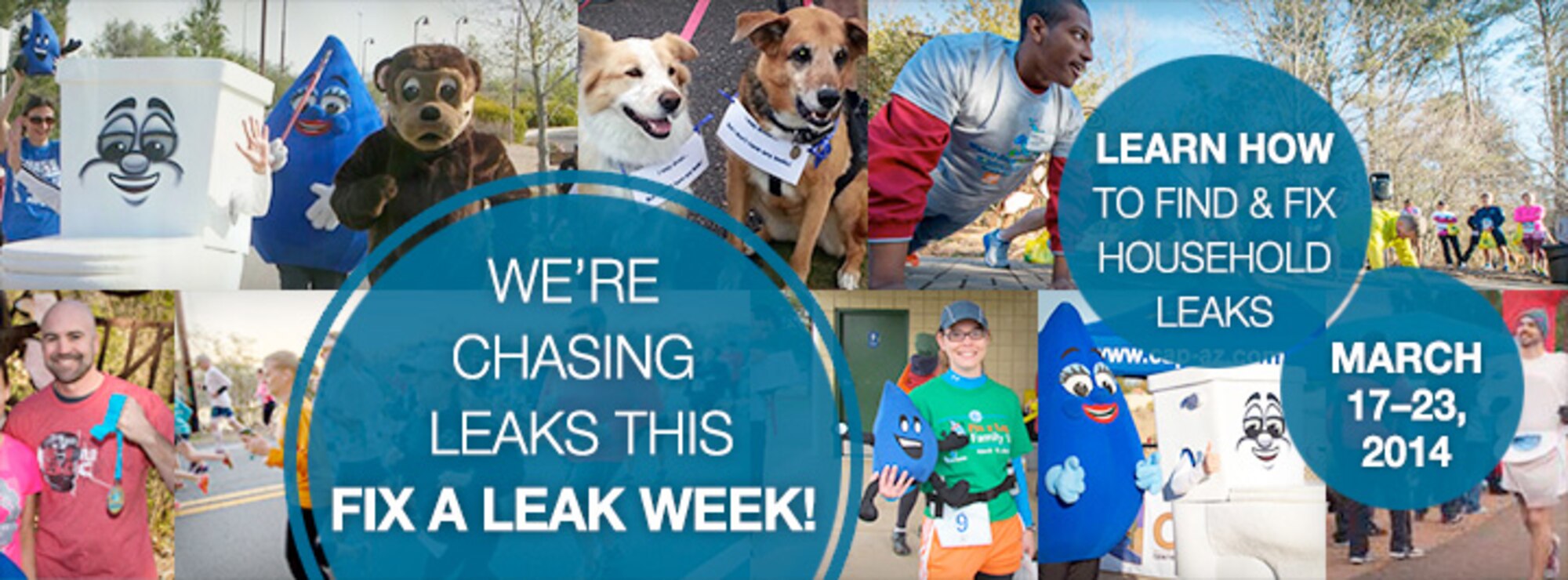 Minor water leaks account for more than 1 trillion gallons of water wasted each year in
U.S. homes, the U.S. Environmental Protection Agency's WaterSense® program promotes "Fix a Leak Week" the third week of March each year. "Fix a Leak Week" is an annual reminder to Americans to check household plumbing fixtures and irrigation systems for leaks.