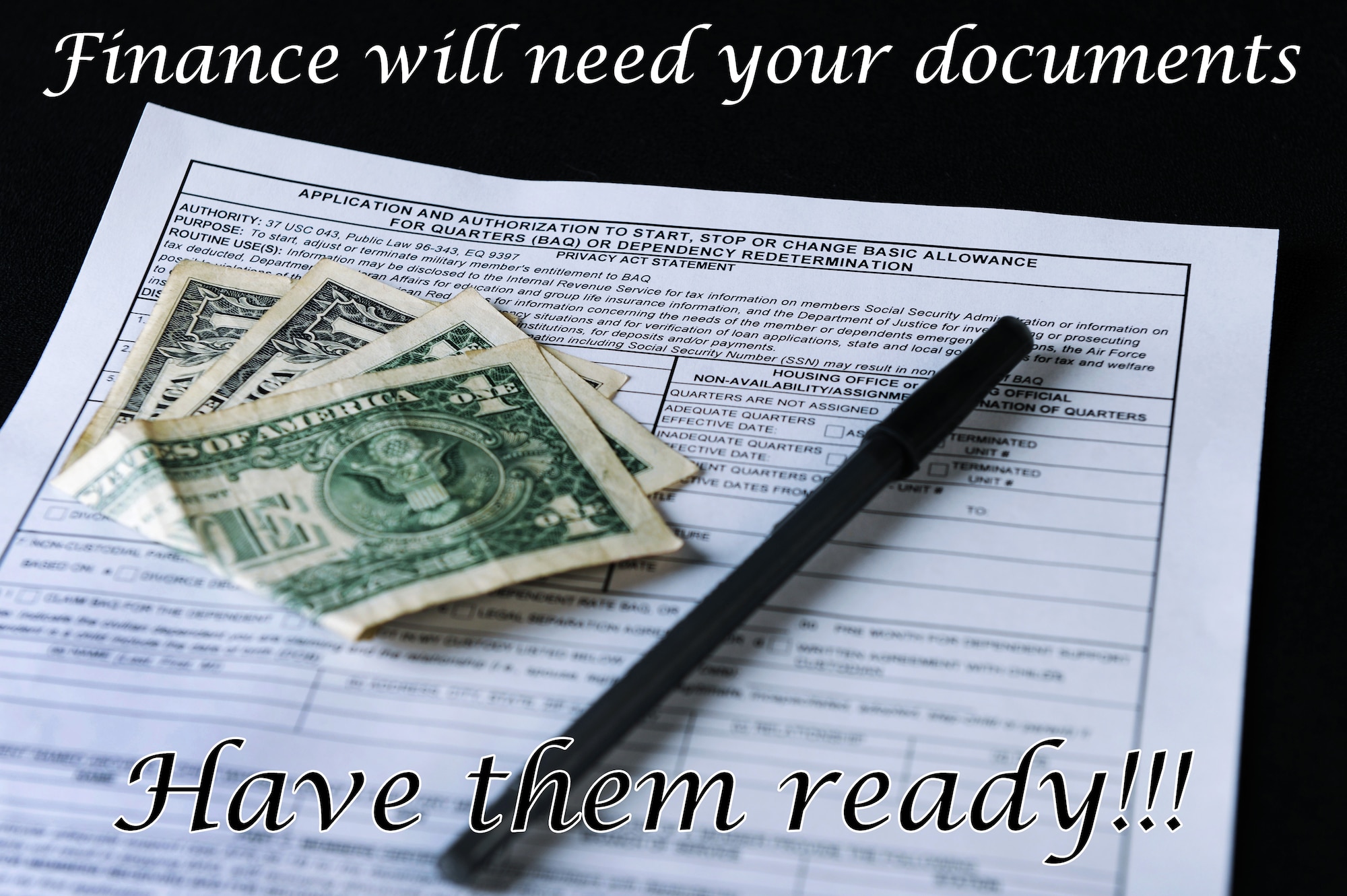 The Air Force will be conducting a force-wide dependent rate Base Allowance for Housing recertification between March and December 2014. Individuals who are receiving or entitled to dependent rate pay will be contacted by the finance office and asked to fill out AF form 594 (Application and Authorization to start, stop or change Basic Allowance for Quarters or Dependency Redetermination)  and provide any relevant certificates or decrees. Individuals will be contacted in numerical order based on the last two digits of their social security number and will have 30 days to turn in the required documentation to the finance office. (U.S. Air Force photo illustration by Airman 1st Class Thomas Spangler)