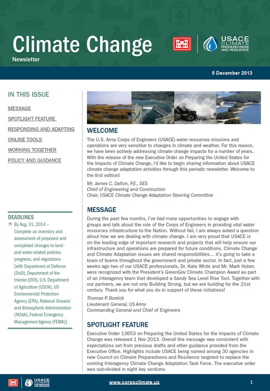 The USACE Climate Change Adaptation Steering Committee, along with the USACE IWR Climate and Global Change Team, has launched an e-newsletter that highlights current activities and initiatives of the teams.
