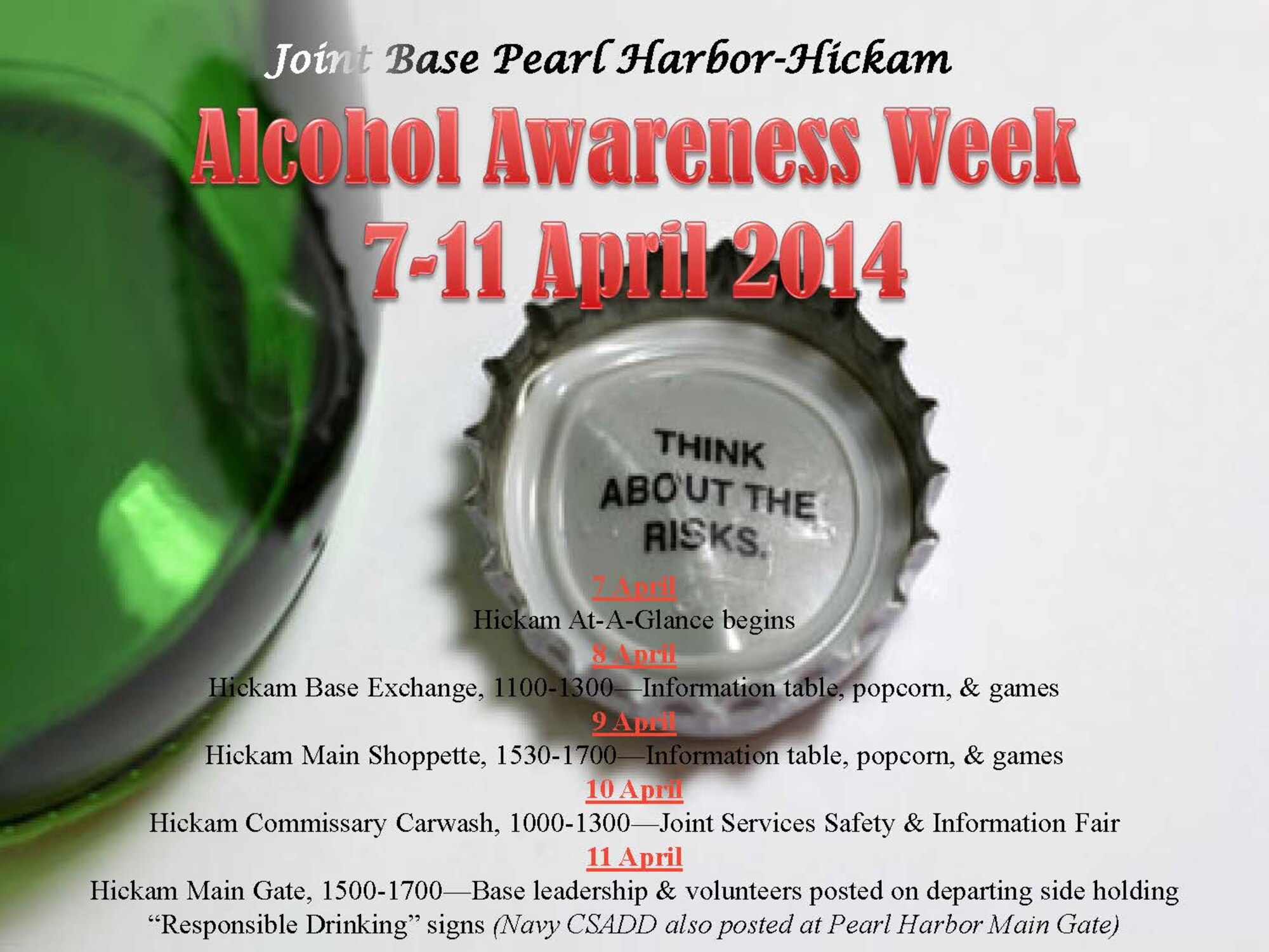 Joint Base Pearl Harbor-Hickam will observe Alcohol Awareness Week April 7-14 with a host of educational events.
