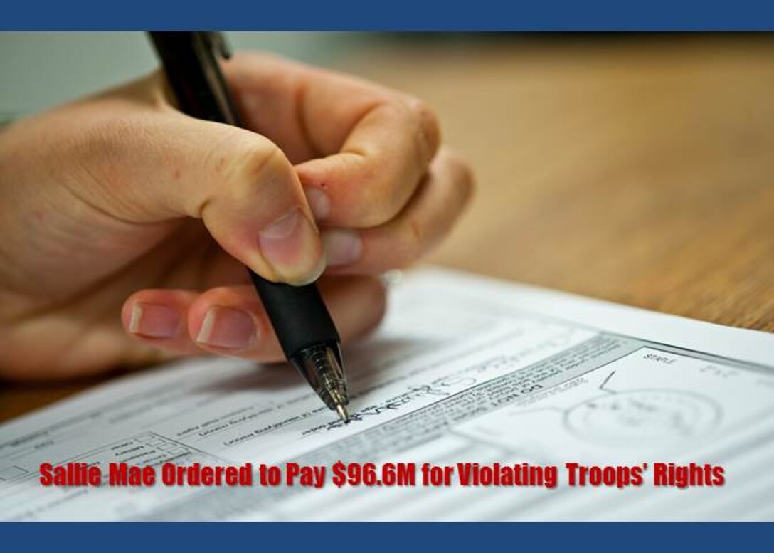 Sallie Mae Ordered to Pay 96.6M for Violating Troops’ Rights