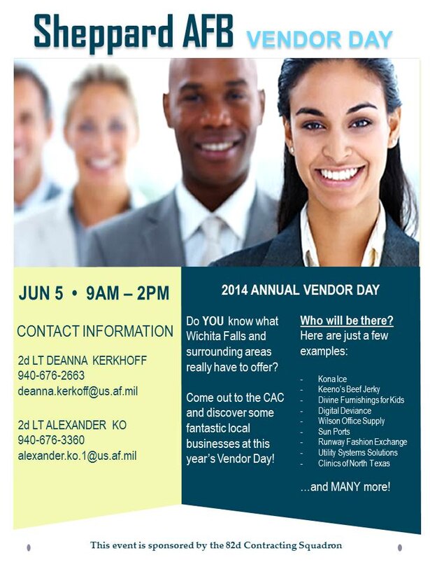 The 82nd contracting squadron invites all to attend the 17th annual Sheppard Air Force Base Vendor Day event June 5. Join us at the Community Activity Center to  become acquainted with some of the region's local businesses.
