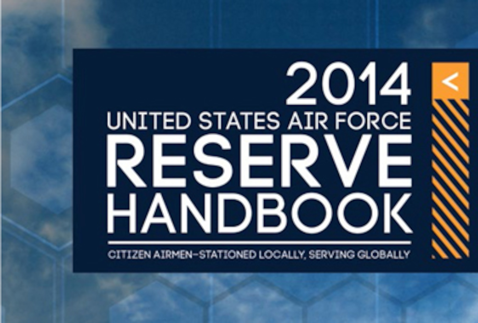 The digital edition of 2014 United States Air Force Reserve Handbook is now available on the Air Force Reserve Command public website and from the Defense Video and Imagery Distribution System.   