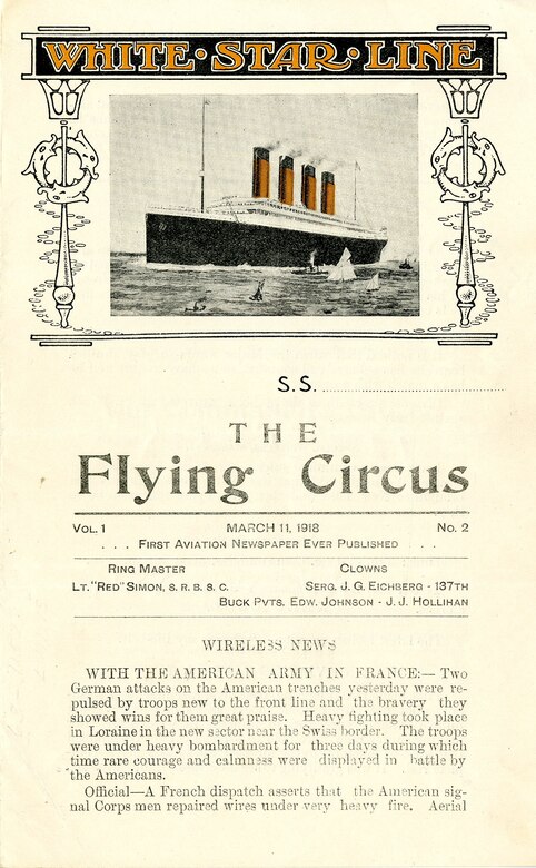 During World War I, commercial ocean liners were often requisitioned for war service and were converted to troop transports on their way to the Western Front. One such ship was the RMS Cedric of the White Star Line. On March 11, 1918, the Cedric departed Hoboken, N.J., heading for the Romsey Rest Camp in Winchester, England. Among the passengers was 2nd Lt. Frank S. Ennis, a pilot with the 147th Aero Squadron. Along the transatlantic voyage, Ennis contributed to the ship’s daily newsletter, “The Flying Circus.” The second issue of the March 11 newsletter contains several of his humorous anecdotes and observations, which Ennis noted with check marks. Ennis and the other passengers were also issued General Orders to be followed while aboard ship. (U.S. Air Force photo)