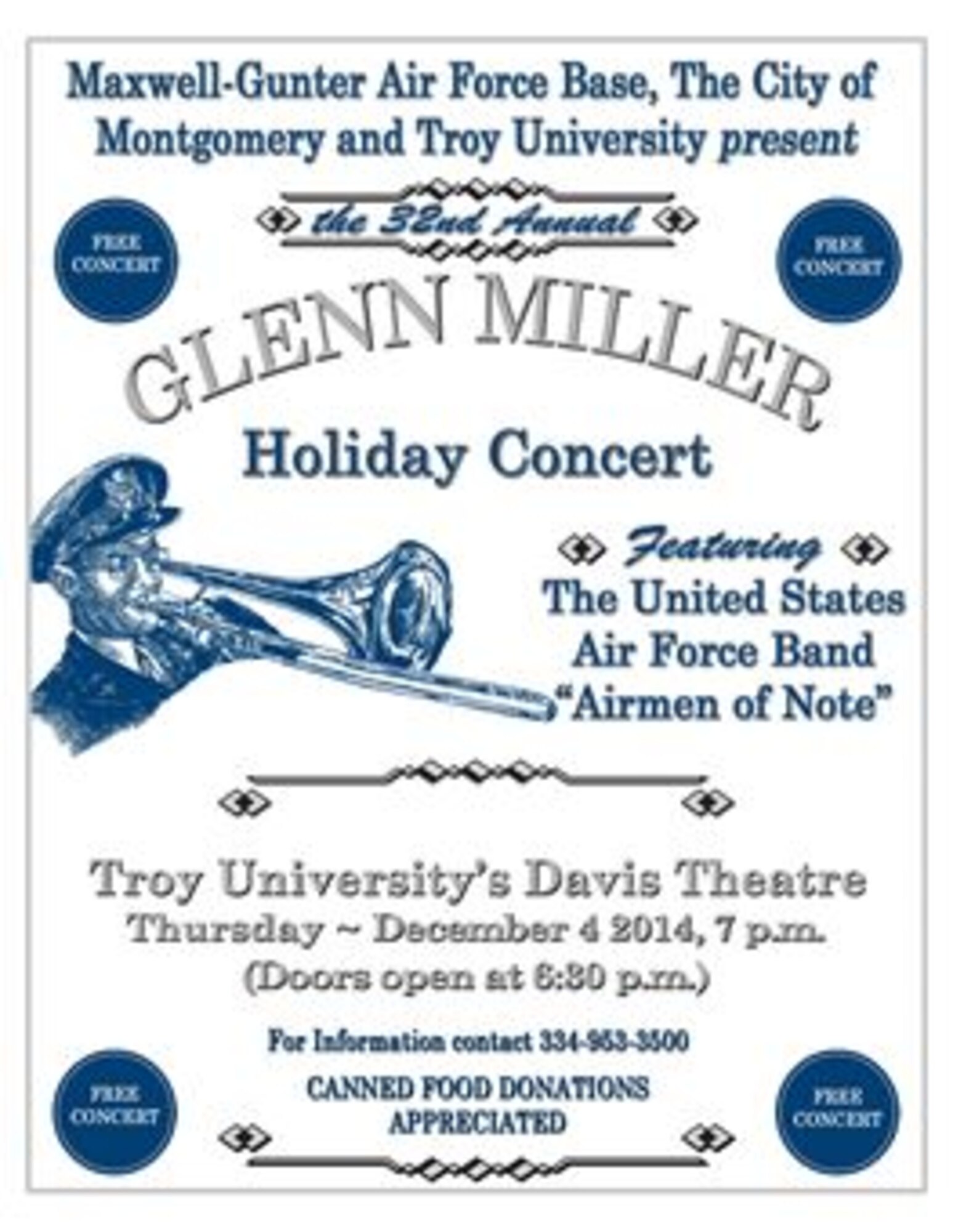 The 32nd annual Glenn Miller Concert will be held Dec. 4, 2014 at the Troy University Davis Theatre, Montgomery, Alabama.   The concert is sponsored by Maxwell-Gunter Air Force Base, the City of Montgomery and Troy University.