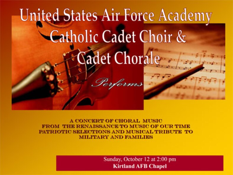 The U.S. Air Force Academy Cadet Chorale and Catholic Cadet Choir will be performing at the Base Chapel Oct. 12 at 2 p.m. The concert is free. It will feature choral music from the Renaissance to music of our time, including patriotic selections and a musical tribute to our military and their families. For more information, contact the chapel at 846-5691. 