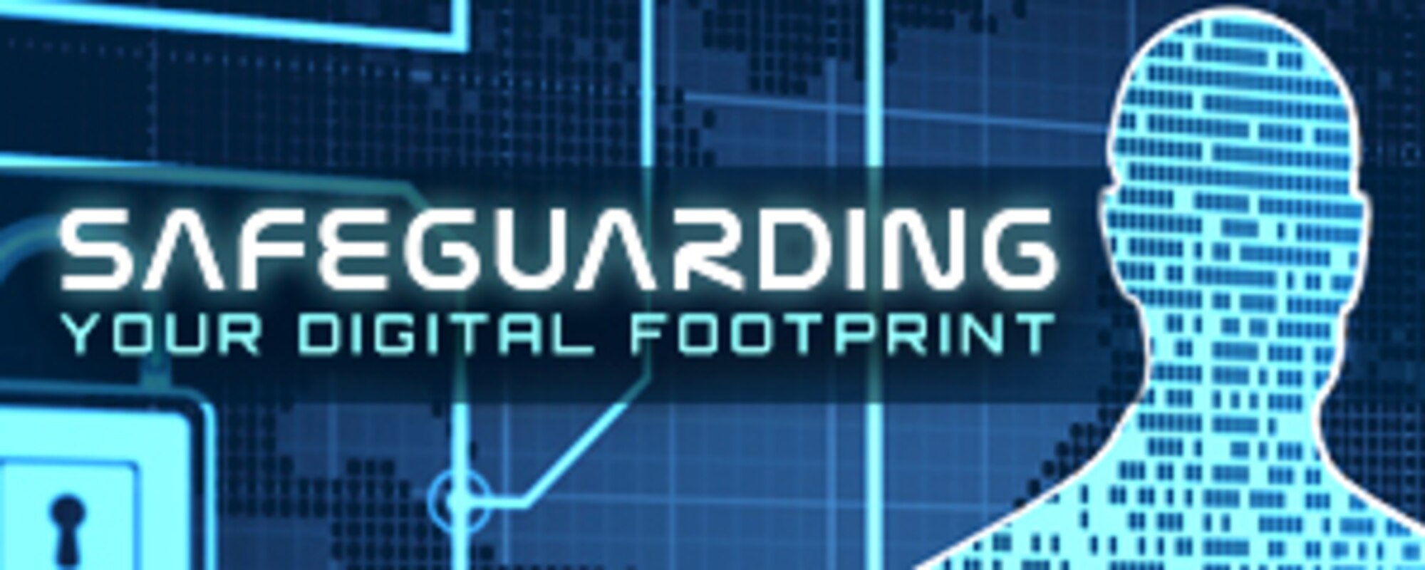 Military members and their families are encouraged to safeguard their digital footprint. 