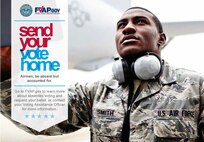 TRAVIS AIR FORCE BASE, Calif. -- The Nov. 4 General Election is just around the corner. "Send your vote home" is the 2014 slogan for the Federal Voting Assistance Program, with an emphasis on the importance of registering to vote absentee, and making every vote count. (U.S. Air Force/courtesy photo) 

