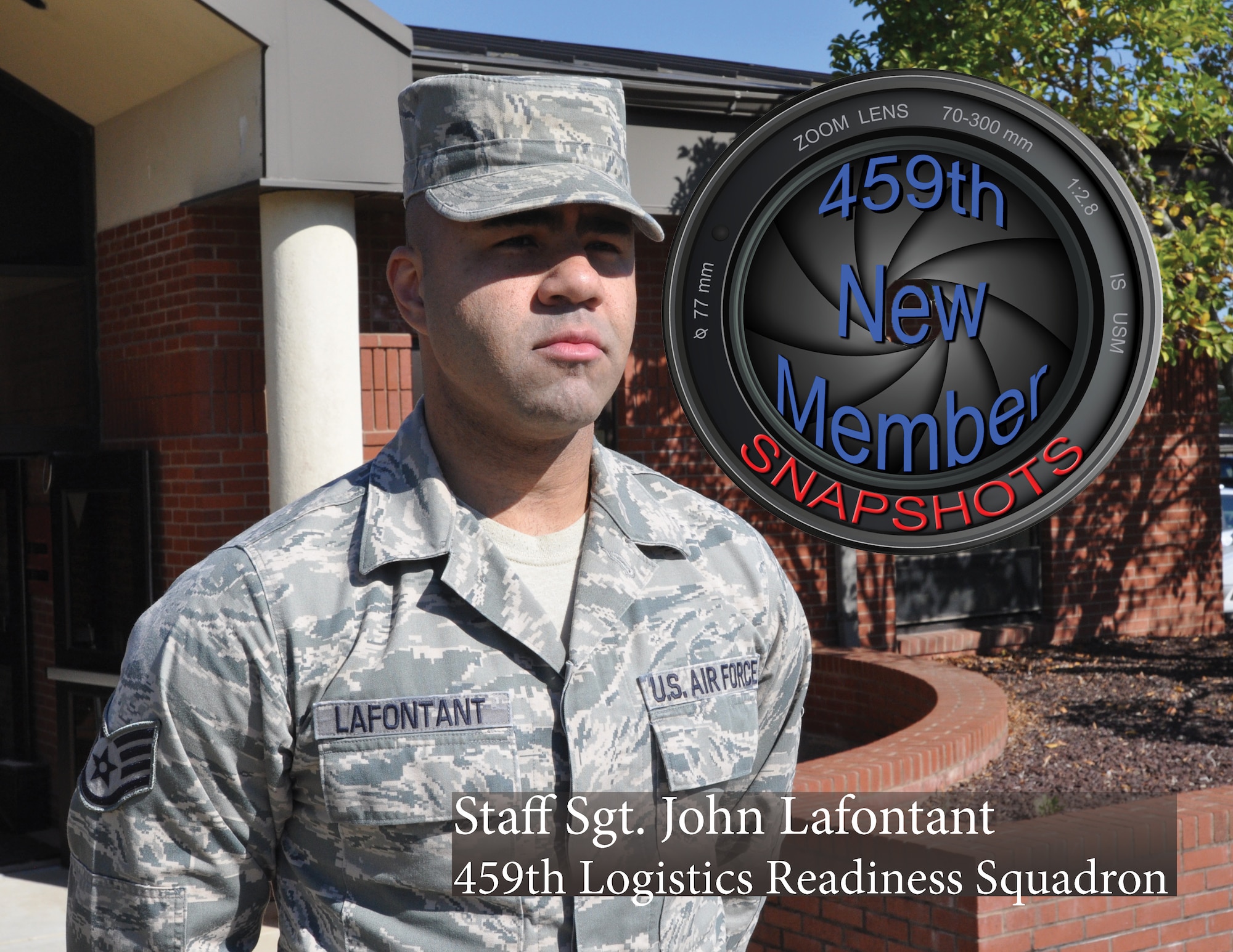 Staff Sergeant John Lafontant poses for a photo in front of the 459th Security Forces Squadron building, October 25, 2014 at Joint Base Andrews, Md. Lafontant is the 459th Air Refueling Wing’s new snapshot member of the month for October. (U.S. Air Force photo by Tech. Sgt. Brent Skeen)