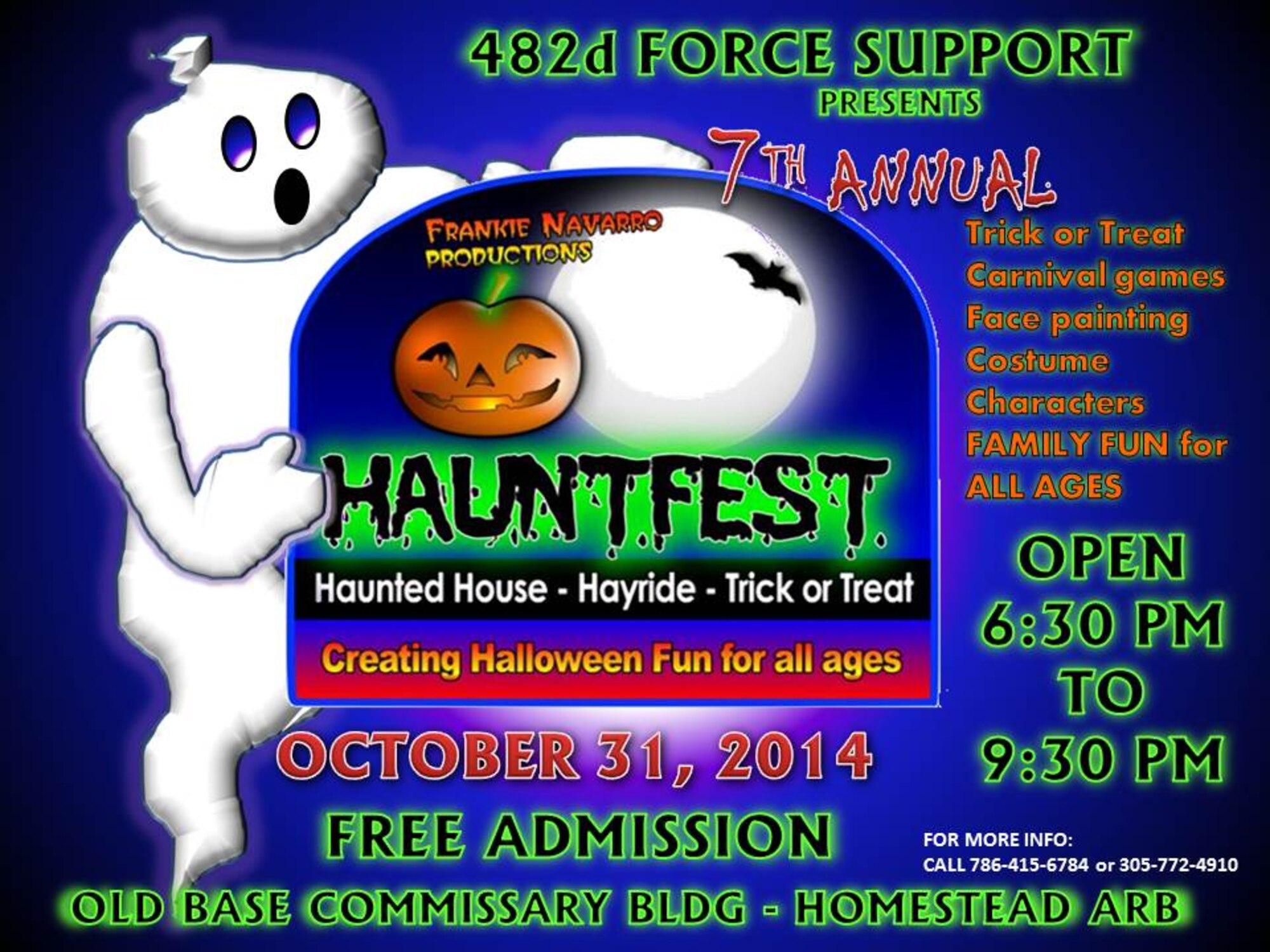 Homestead Air Reserve Base will hold its 7th annual Hauntfest Oct. 31 from 6:30 p.m. to 9:30 p.m. at the old Shoppette Express across the street from the base at the corner of SW 288th St. and 127th Ave. The Hauntfest is free admission and features a large-scale haunted house, hayrides, trick or treating, carnival games, face painting and other fun activities for all ages. The event is presented by the 482nd Force Support Squadron. For more information about the event, call (786) 415-6784 or (305) 772-4910. (U.S. Air Force graphic)

