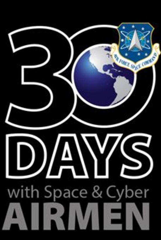 30 Days with Space and Cyber Airmen