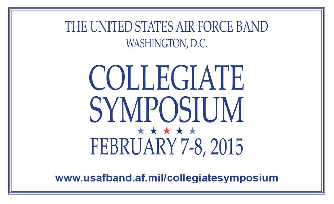 The U.S. Air Force Concert Band is conducting the Air Force's first-ever Collegiate Symposium, designed to afford college music students the opportunity to rehearse and perform with band members.