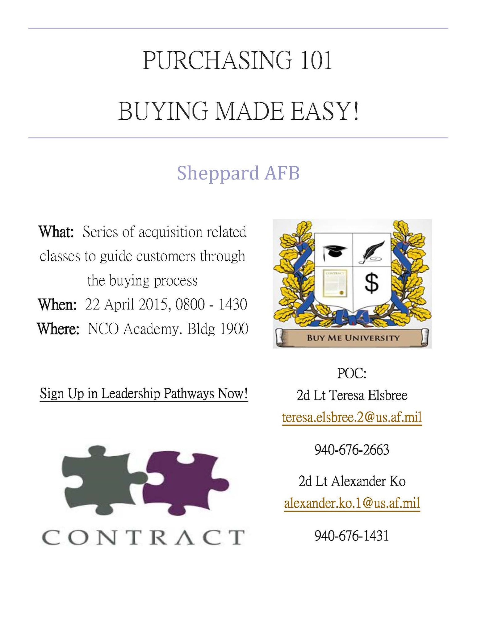 The 82nd Contracting Squadron will host the first annual Purchasing 101 Seminar at the NCO Academy, April 22, 2015 from 8:00 a.m. -2:30 p.m.