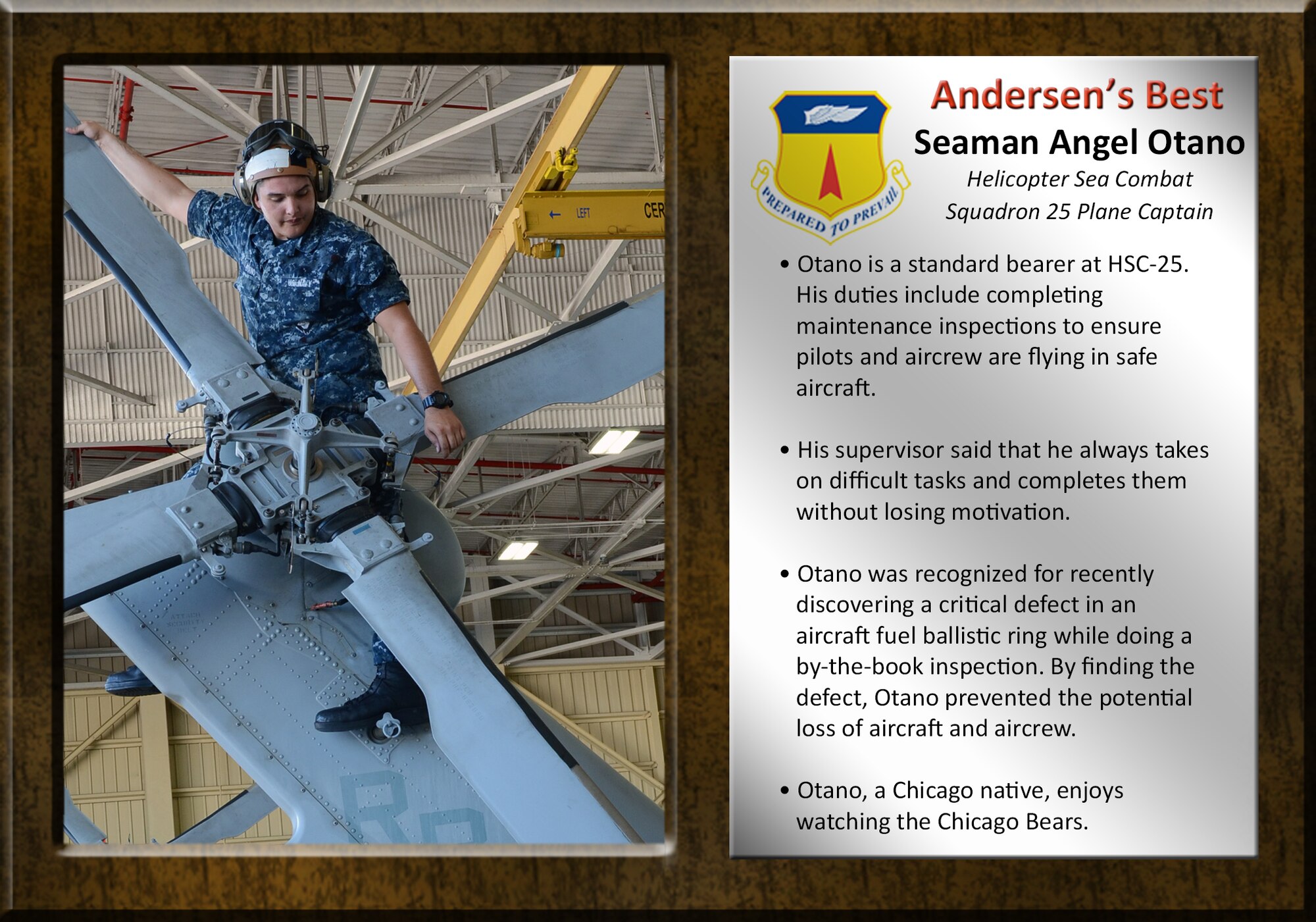 Seaman Angel Otano, Helicopter Sea Combat Squadron 25 plane captain, was awarded Team Andersen's Best April 9, 2015. Team Andersen’s Best is a recognition program which highlights a top performer from the 36th Wing. Each week, supervisors nominate a member of their team for outstanding performance and the wing commander presents the selected Team Andersen member with an award. (U.S. Air Force photo by Airman 1st Class Alexa Ann Henderson/Released) 