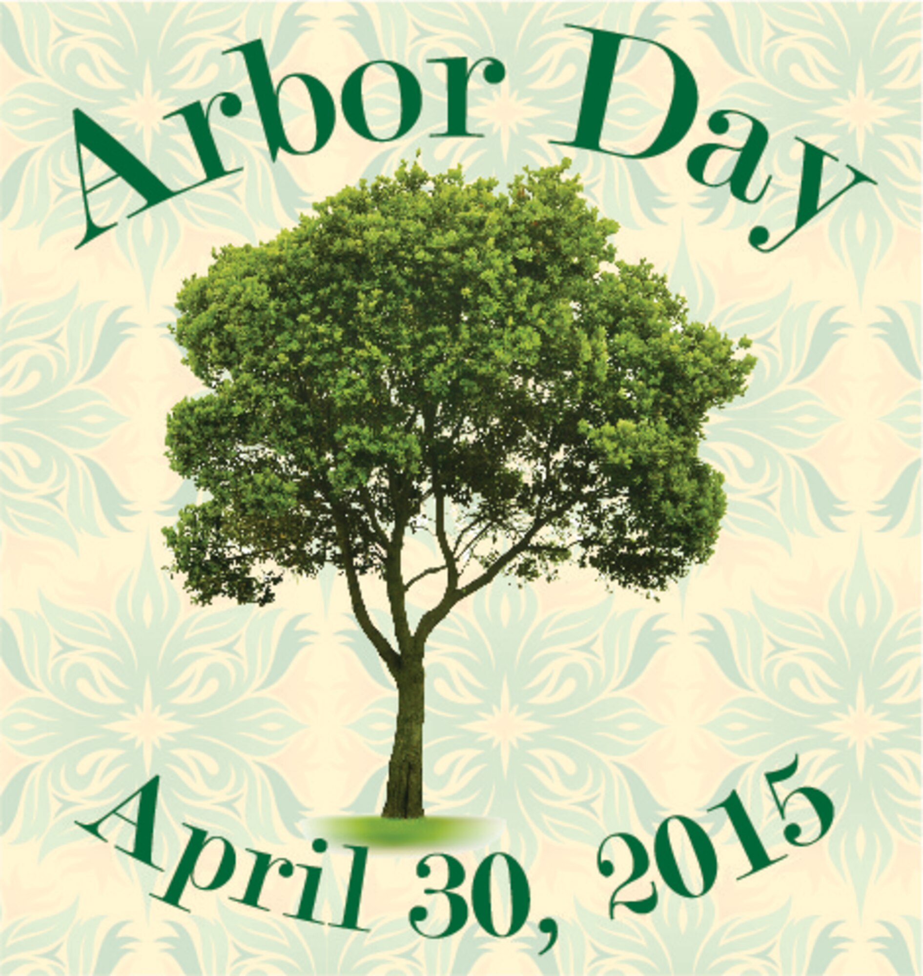 Base civil engineers will celebrate the 28th anniversary of Arbor Day with a tree planting ceremony April 30. (U.S. Air Force graphic by Lance Beebe)