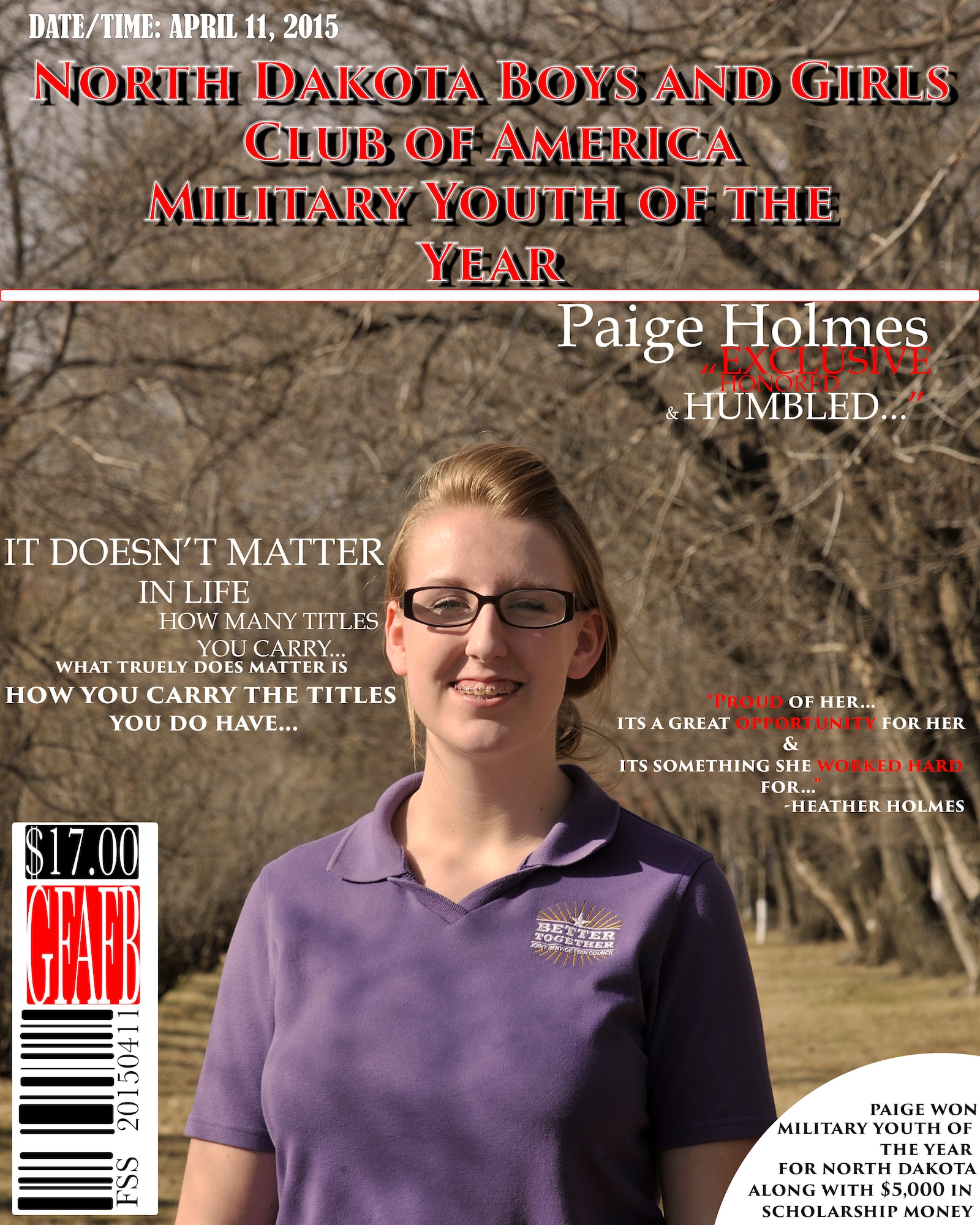 Paige “Paiger” Holmes, 17, was selected as the North Dakota Boys and Girls Club of America 2014 Military Youth of the Year. The Military Youth of the Year honor acknowledges club members who overcame obstacles and showed excellent character and accomplishments. For those who want to earn this honor, club youth have to advance through local, state and regional competitions in order to compete for the National Youth of the Year title. (U.S. Air Force graphic by Senior Airman Xavier Navarro/Released)