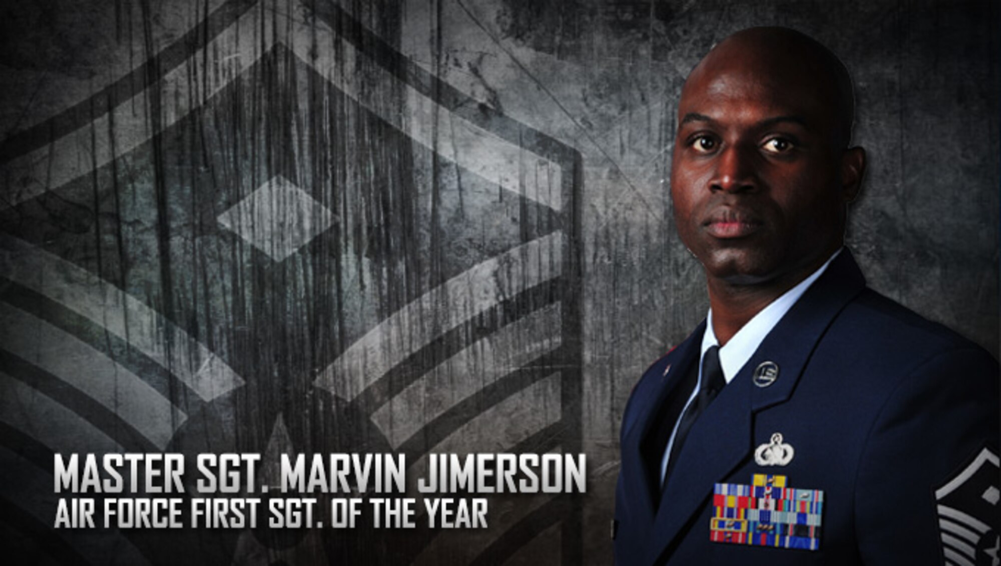 U.S. Air Force Master Sgt. Marvin Jimerson, 27th Special Operations Medical Group first sergeant, has been named the winner of the First Sergeant of the Year award for the Air Force July 27, 2015 at Cannon Air Force Base, N.M. Jimerson was applauded for his dedication to the wing’s critical mission and the countless Air Commandos he played a direct role in supporting. (U.S. Air Force graphic/Staff Sgt. Alexx Mercer)