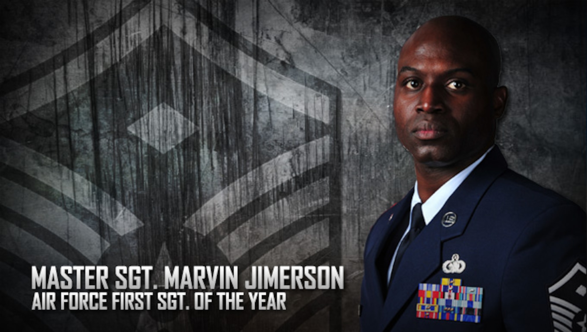 U.S. Air Force Master Sgt. Marvin Jimerson, 27th Special Operations Medical Group first sergeant, has been named the winner of the First Sergeant of the Year award for the Air Force July 27, 2015 at Cannon Air Force Base, N.M. Jimerson was applauded for his dedication to the wing’s critical mission and the countless Air Commandos he played a direct role in supporting. (U.S. Air Force graphic/Staff Sgt. Alexx Mercer)