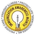 August is National Immunizations Awareness Month. U.S. Service members are required to remain up-to-date on their current vaccinations as it could affect their readiness status. (Department of Defense courtesy graphic)