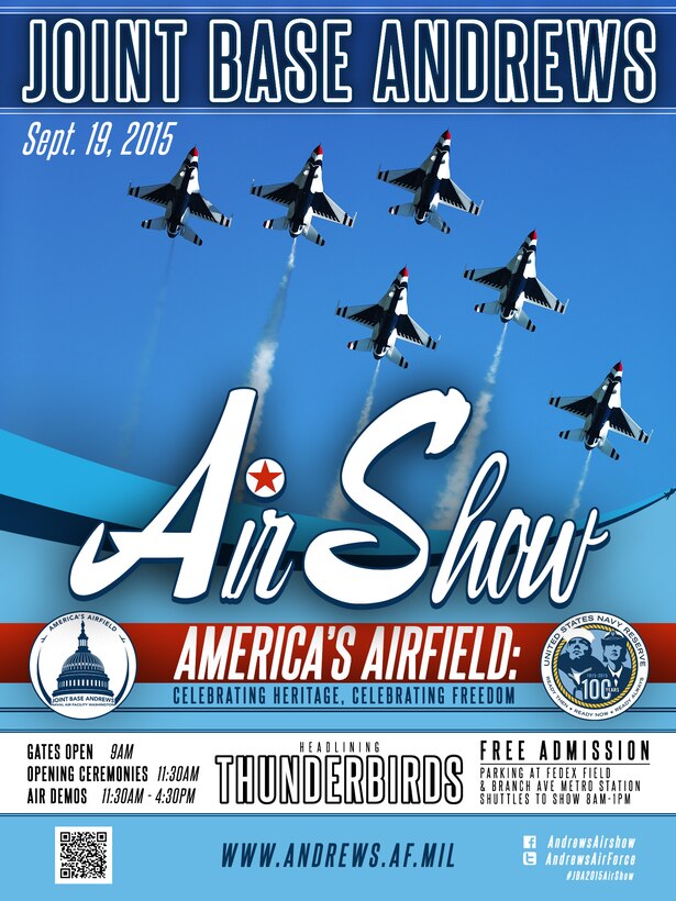 Joint Base Andrews is holding a free public air show featuring the United States Air Force Thunderbirds and entertainment for all ages Sept. 19, 2015.