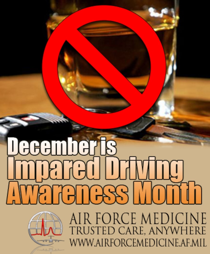 December is Impaired Driving Awareness Month (U.S. Air Force graphic Air Force Medicine) 