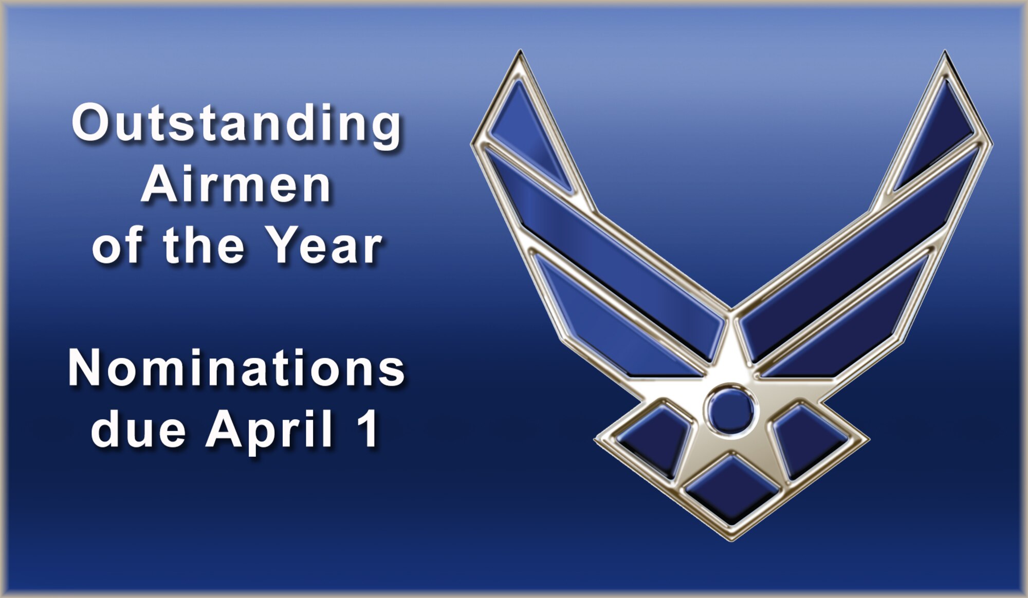 Nominations for the 2016 12 Outstanding of the Year are due April 1. The Airmen selected as one of the 12 OAY represent the service's top enlisted members from major commands, direct reporting units, field operating agencies and headquarters Air Force. (Graphic by Staff Sgt. Ian Hoachlander)