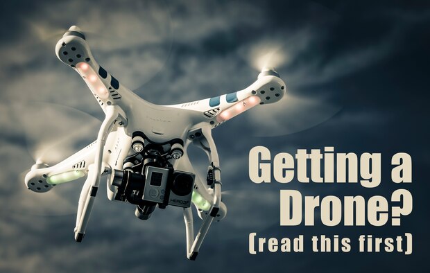Consumer drones are becoming more and more popular due to how easy they are to fly. It's not all fun and games though. Even small drones can pose a safety risk to people and other aircraft. Know how to operate your drone safely before you take off for the first time. (U.S. Air Force graphic by Tech. Sgt. Samuel Morse)