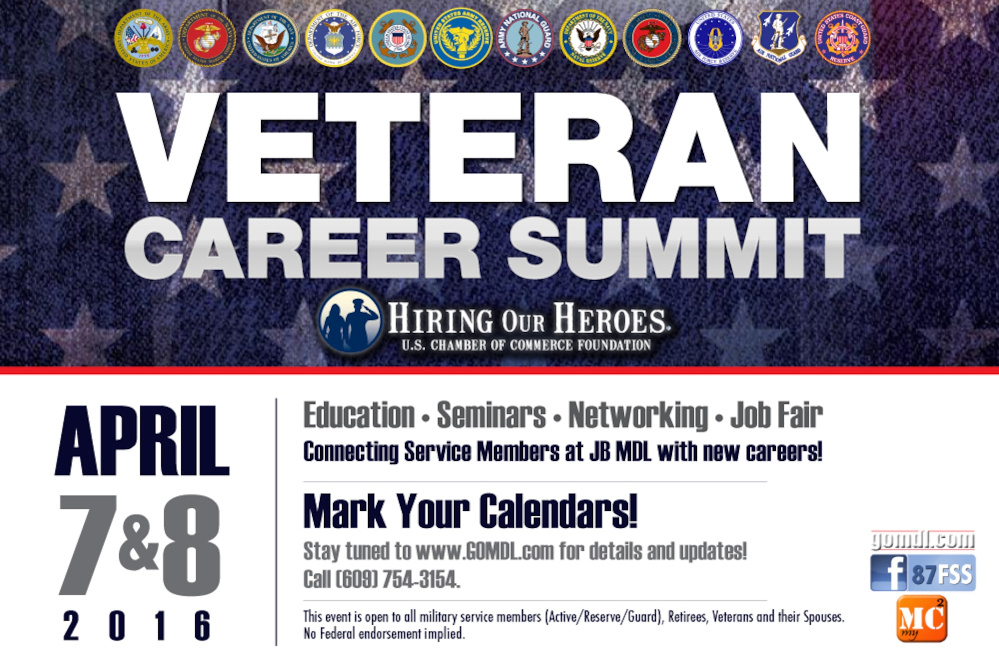 An event known as the Veteran Career Summit is scheduled for April 7-8. The purpose of the event is to connect current and former service members with new career opportunities. It is open to all military members, retirees, veterans and their spouses. Visit www.gomdl.com for more details. (U.S. Air Force graphic illustration.)
