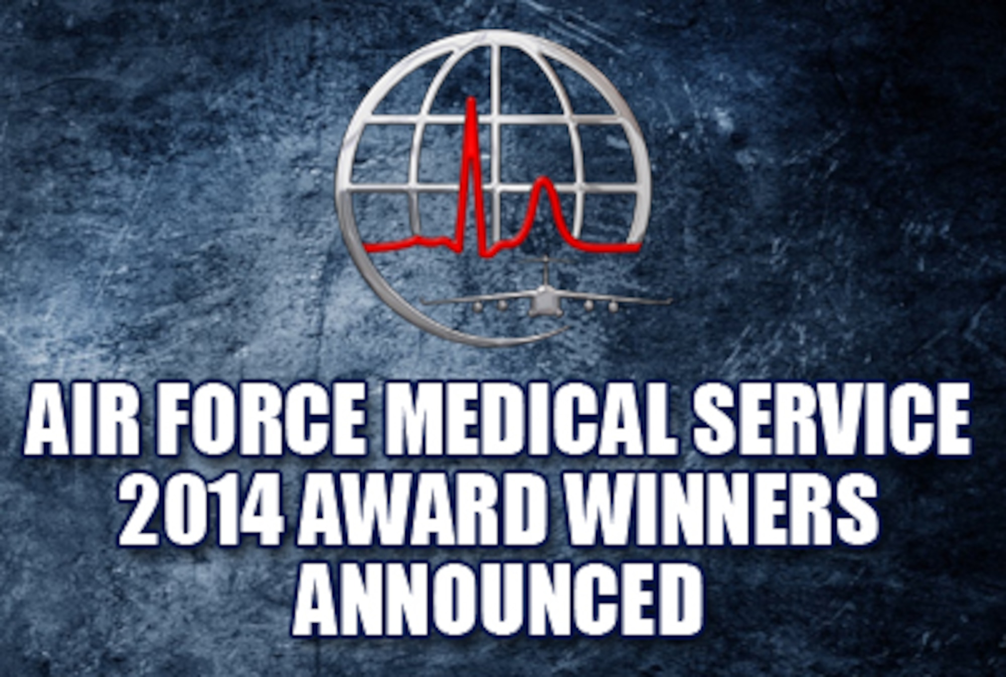 Air Force Medical Service 2014 award winners announced on Feb. 6, 2015. (U.S. Air Force graphic)
