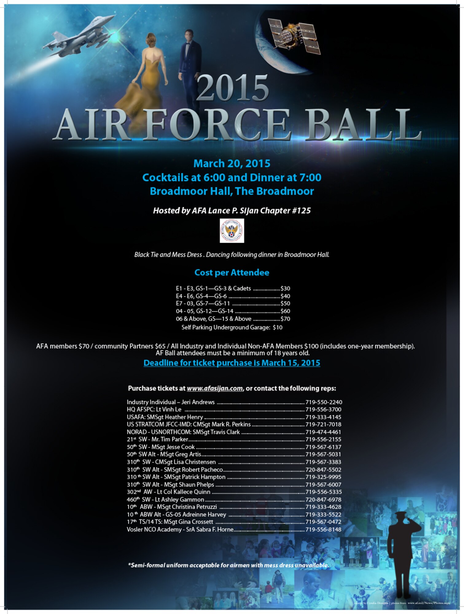 The Lance P. Sijan Chapter of the Air Force Association, with support from Air Force Space Command, will host the 2015 Air Force Ball.  The evening will begin with a reception at 6:00 p.m. and dinner will be served at 7:00 PM in the Broadmoor Hall.  Our entertainment for the evening will be provided by the United States Air Force Academy Band Blue Steel.  We will conclude the evening with dancing immediately following dinner. 