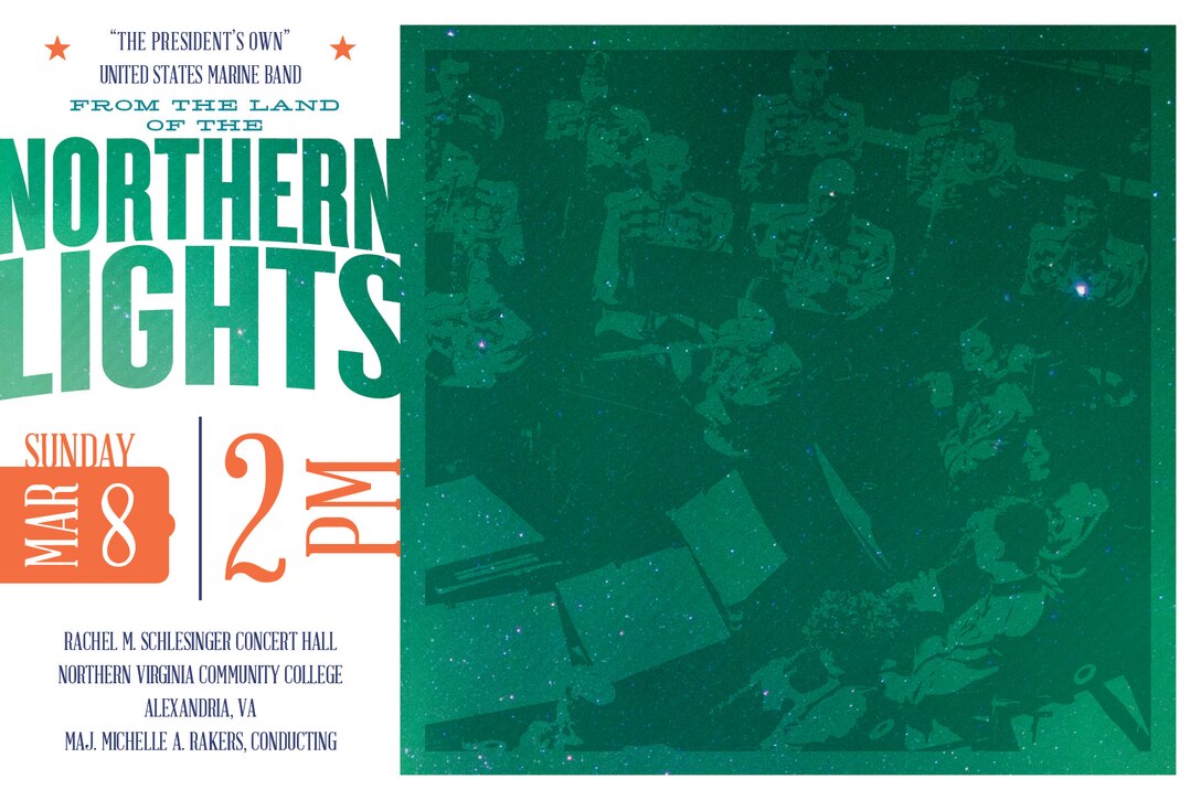 Sunday, March 8 at 2 p.m.  - Join the Marine Band for a program that promises to be as breathtaking as the northern lights, combining the works of chief Scandinavian composers and culminating in a fantastic array of musical brilliance that is equally as electrically charged. The concert will include works by Carl Nielsen, Edvard Grieg, and Magnus Lindberg, as well as Søren Hyldgaard’s Rapsodia Borealis featuring principal trombone Gunnery Sgt. Samuel Barlow. The program will also feature the winning march of the Marine Band’s 2014 Sousa’s March Mania tournament: the well-known work Entry March of the Boyares by Norway’s own Johan Halvorsen. The concert, which will be held at the Rachel M. Schlesinger Concert Hall and Arts Center in Alexandria, Va., is free and no tickets are required.
