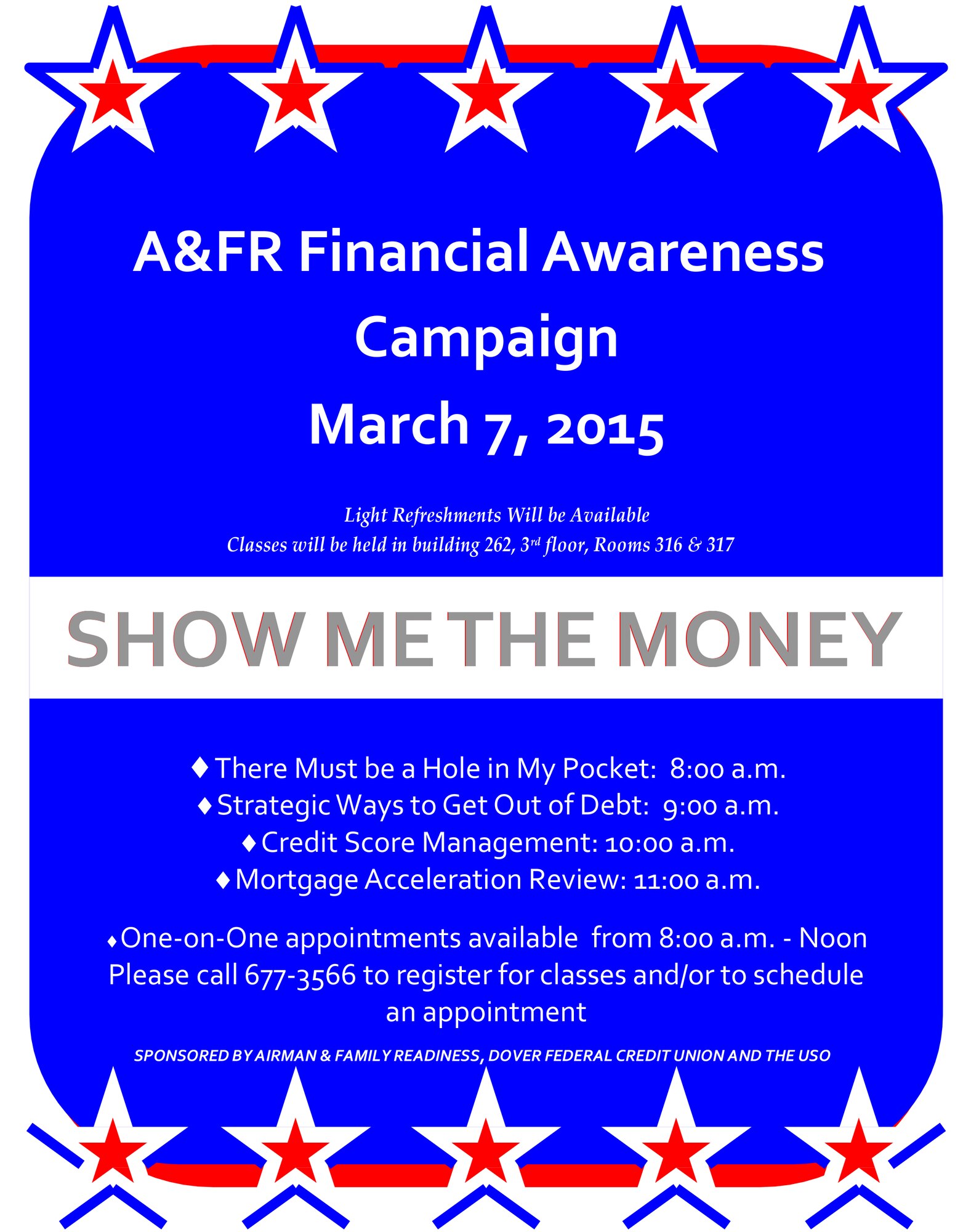 On March 7 from 8 a.m. to 12 p.m., Airman & Family Readiness will present 4 financial workshops and offer one-on-one appointments. This event will allow members access to needed financial services and counseling. 