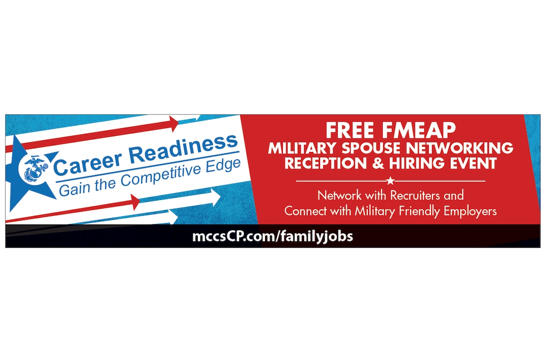 Camp Pendleton’s Marine and Family Services is offering a career workshop for spouses and family members.
The workshop aims to provide the tools needed to be successful in the workforce by identifying participants’ skills and teaches them how to use labor market data to develop successful career strategies.
Future workshops will be held at the Mainside Marine and Family Programs, Building 13150, on Jan. 15, 27 and 29, Feb. 10 and 12, March 10 and 12 and March 24 and 26. Classes will be conducted from 9 a.m. to 1 p.m.
To reserve a spot in future workshops or to find out more information about the event, please contact the Family Member Employment Office at 760-725-4737.