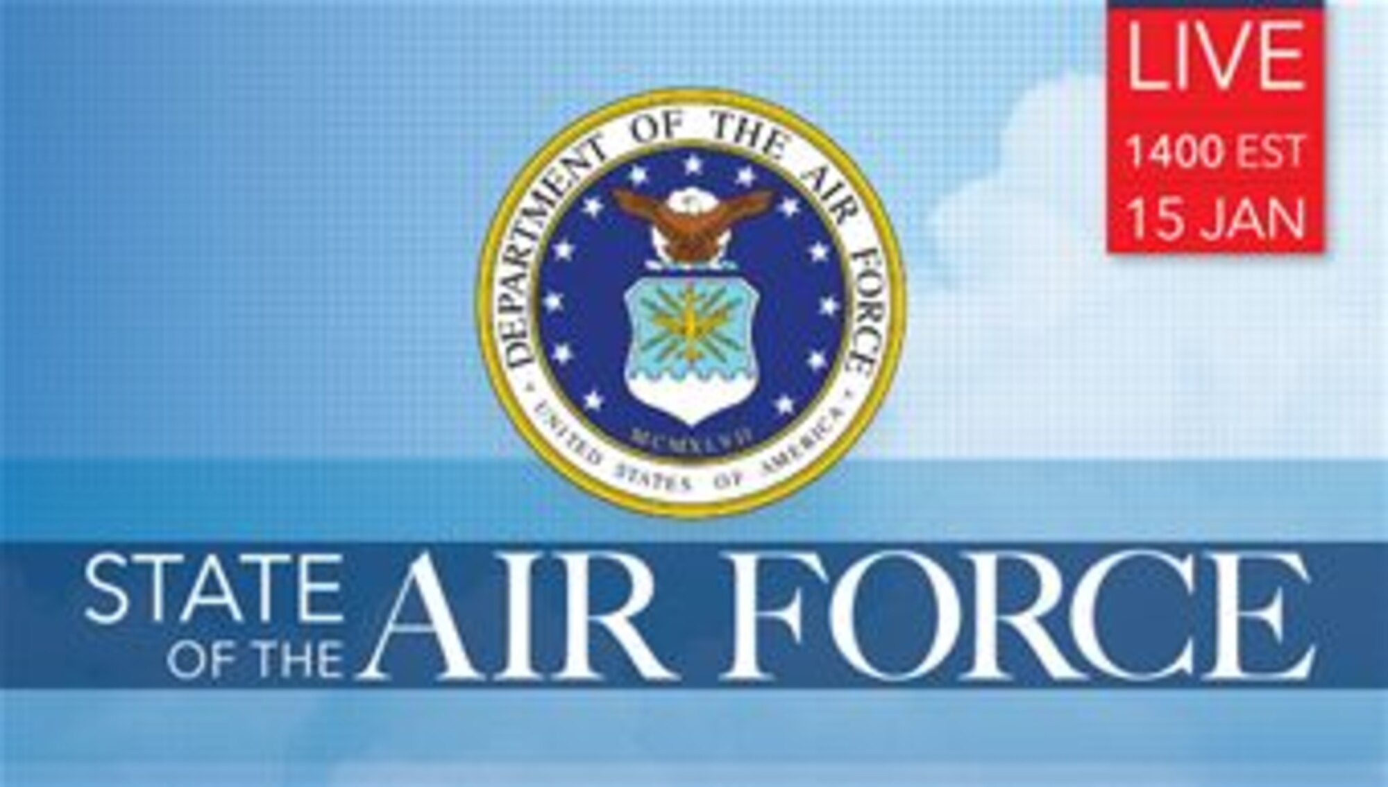 State of the Air Force scheduled Jan. 15 at 2 p.m. EST. (U.S. Air Force graphic/Brandon DeLoach) 
