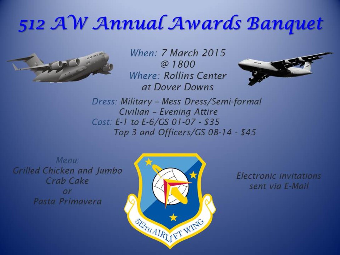 512th Airlift Wing's Award Banquet: Tickets are now available on "E-Invitations". Refer to the flyer for pricing information. 

E-Invite Link: https://einvitations.afit.edu/inv/anim.cfm?i=222027&k=006340097950 