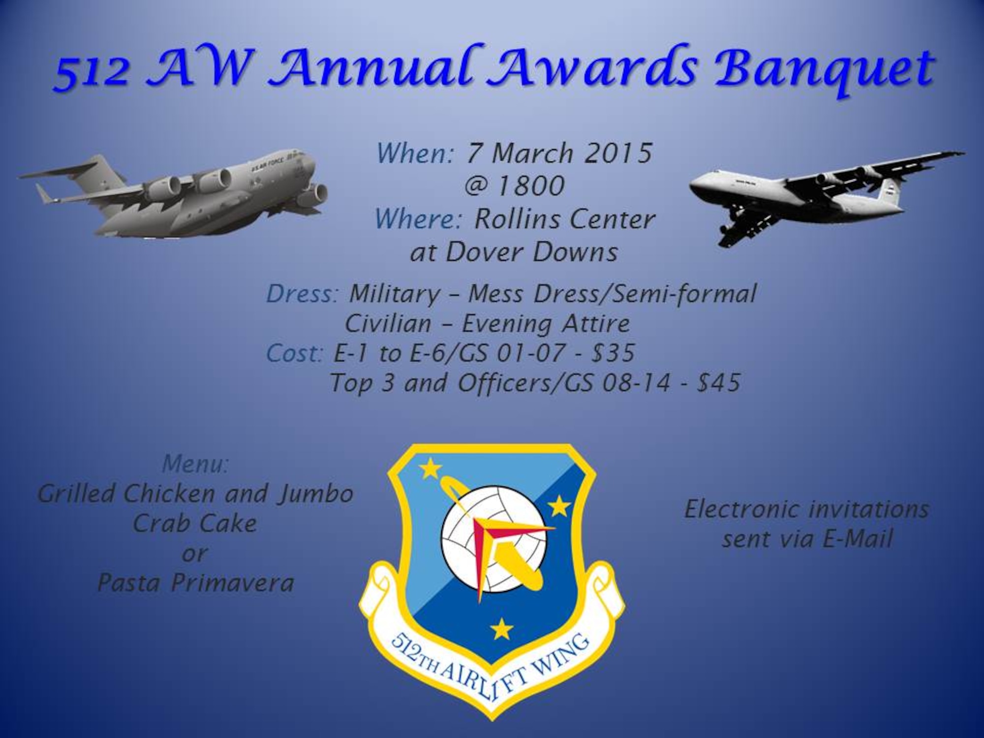 512th Airlift Wing's Award Banquet: Tickets are now available on "E-Invitations". Refer to the flyer for pricing information. 

E-Invite Link: https://einvitations.afit.edu/inv/anim.cfm?i=222027&k=006340097950 