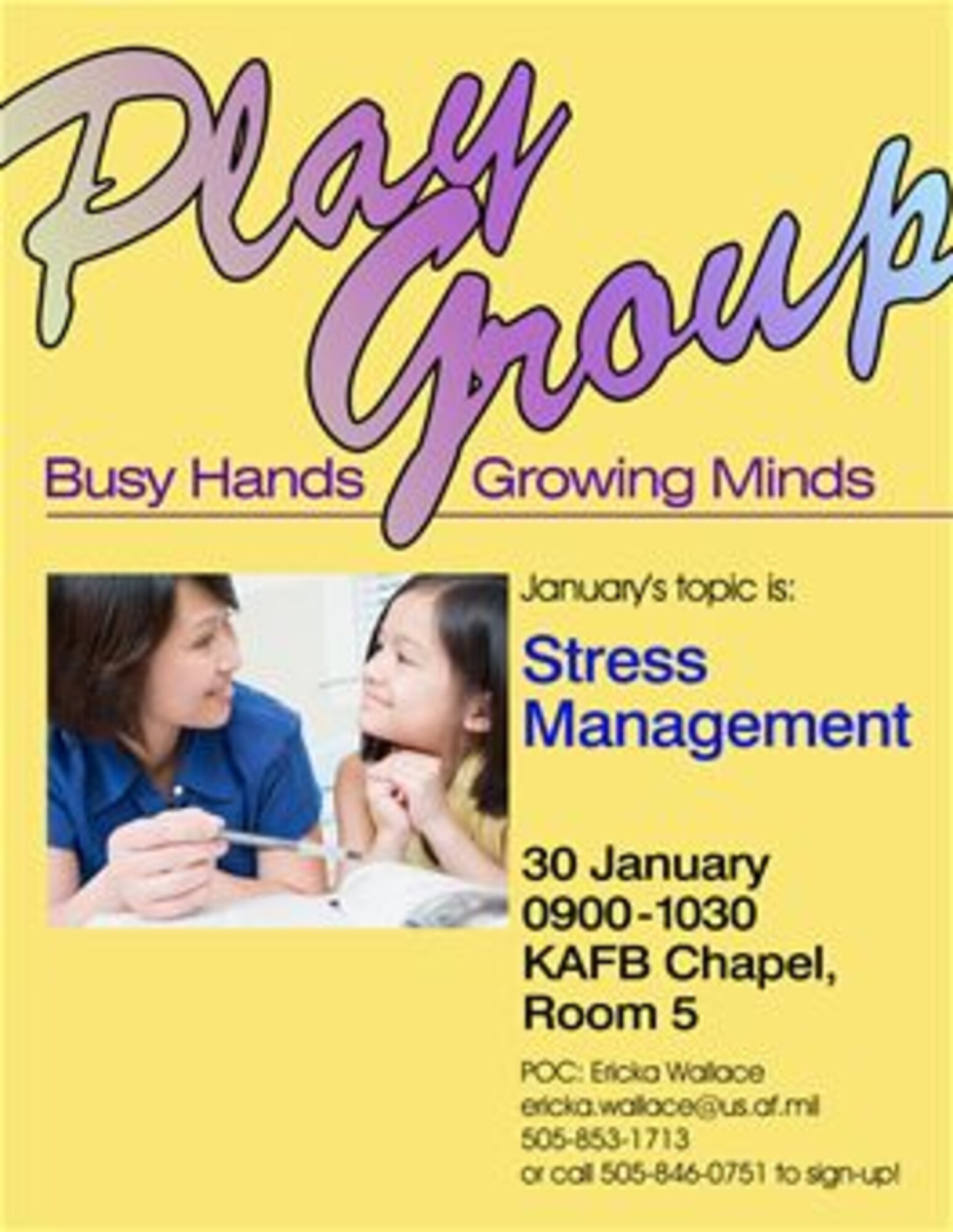 The first "Busy Hands, Growing Minds" playgroup will Jan. 30 to discuss stress management.  The group will meet the last Friday of every month to discuss a different topic.
