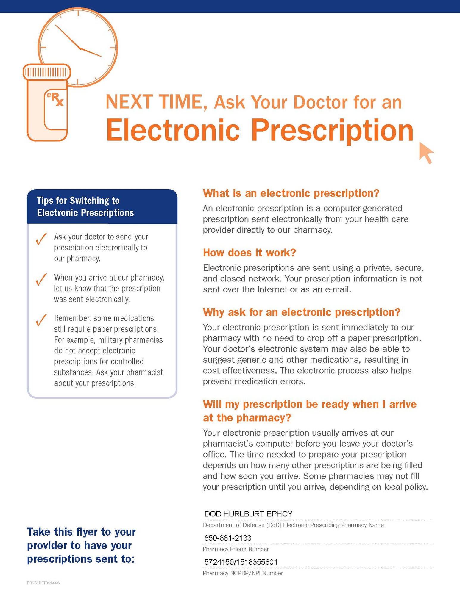 Hurlburt Pharmacy now accepts electronic prescriptions from off-base providers. Electronic prescriptions are sent over a secure network immediately to the pharmacy with no need to drop off a paper prescription.

Patients can request that their off-base providers send an e-prescription directly to the 1st Special Operations Medical Group, which will be activated once they check in at the pharmacy window. 

At this time, Hurlburt Pharmacy does not accept electronic prescriptions for controlled substances and still requires
prescriptions for these types of medications to be written on
tamper-resistant paper. Feel free to contact the pharmacy for any questions at 881-2133.
