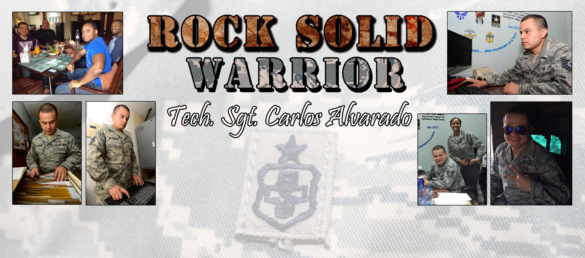 This week’s Rock Solid Warrior is Tech. Sgt. Carlos Alvarado, a 386th Expeditionary Medical Squadron medical administration services noncommissioned officer in charge. Alvarado is deployed from the 96th Medical Operation Squadron at Eglin Air Force Base, Fla.