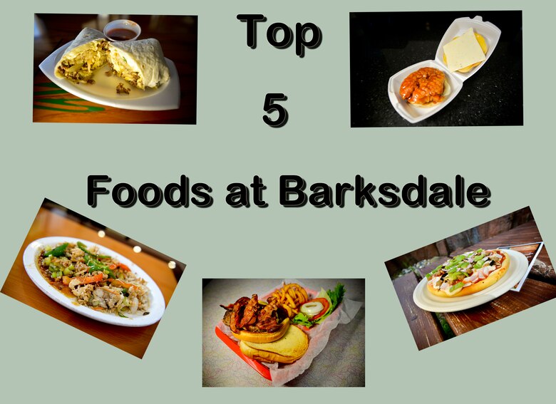 Top 5 Foods To Eat At Barksdale Barksdale Air Force Base News
