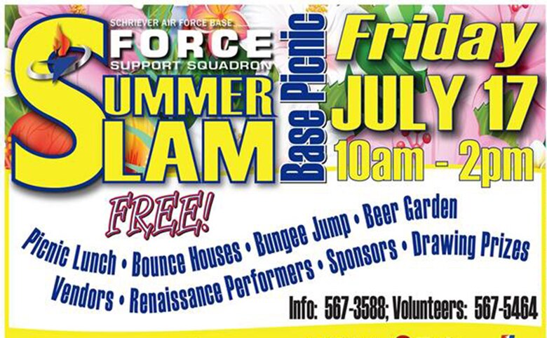 Schriever Air Force Base's Summer Slam Picnic is scheduled for July 17.