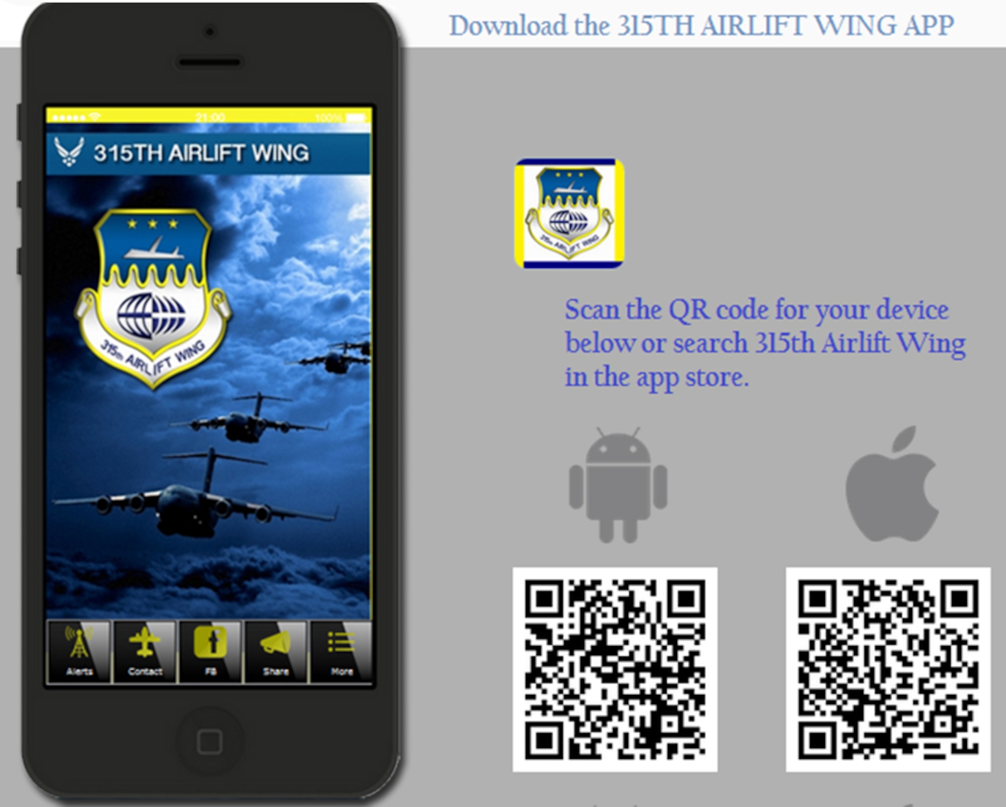 The 315th Airlift Wing released a new mobile device app this week which brings the wing’s latest news and information to Reservists’ fingertips. Besides news, the app features a push message technology that will allow the wing to send out urgent messages including weather alerts and government shut downs. (U.S. Air Force Graphic)