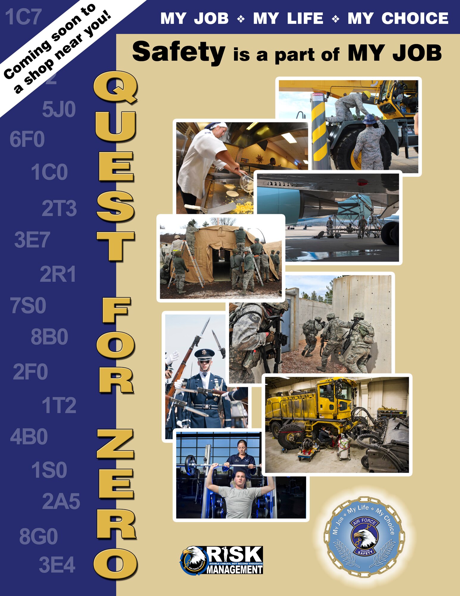 The Quest for Zero, a campaign that kicked off at the start of fiscal year 2015, focuses on specific Air Force Specialty Codes each month to enforce safety, both on and off duty, to Airmen and their families. The ultimate goal for the Quest for Zero campaign is to eliminate mishaps by having Airmen recognize potential hazards they may face both at work and at home. (Courtesy Graphic)