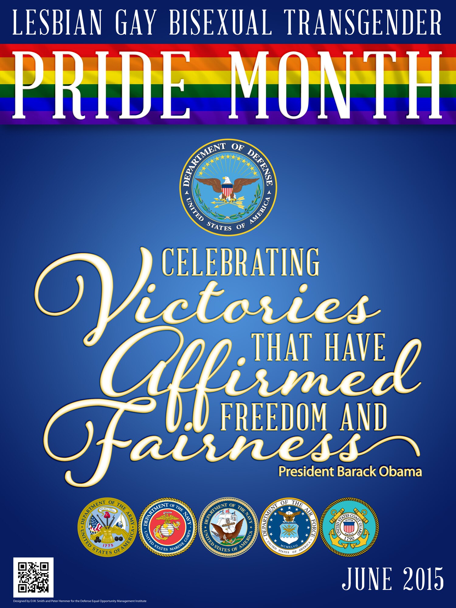 Lesbian, Gay, Bisexual and Transgender Pride Month has been nationally recognized every June since 2009. In 2010, President Barack Obama’s administration repealed “Don’t Ask Don’t Tell,” allowing LGBT military members to serve openly. This year is Moody’s first time celebrating LGBT Pride Month. (Courtesy photo illustration provided by Defense Equality Opportunity Management Institute)