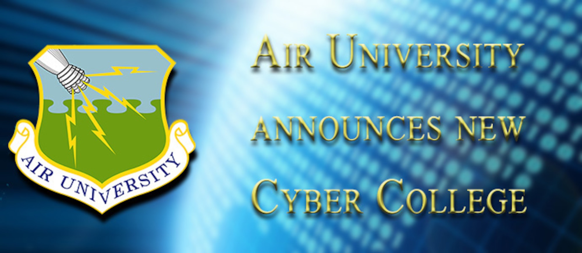 Air University announces new Cyber College. (Courtesy graphic)