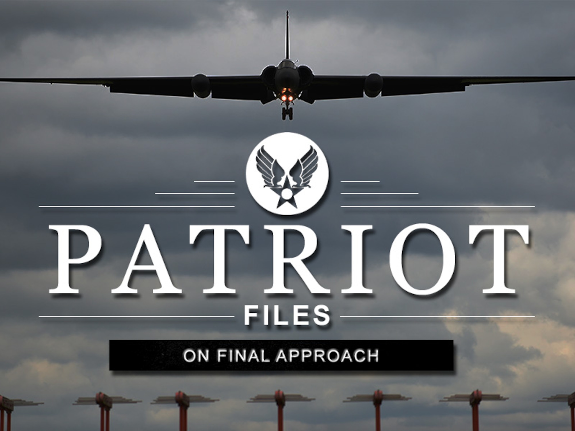 Patriot Files: on final approach (U.S. Air Force photo illustration by Staff Sgt. Jarad A. Denton/Released)