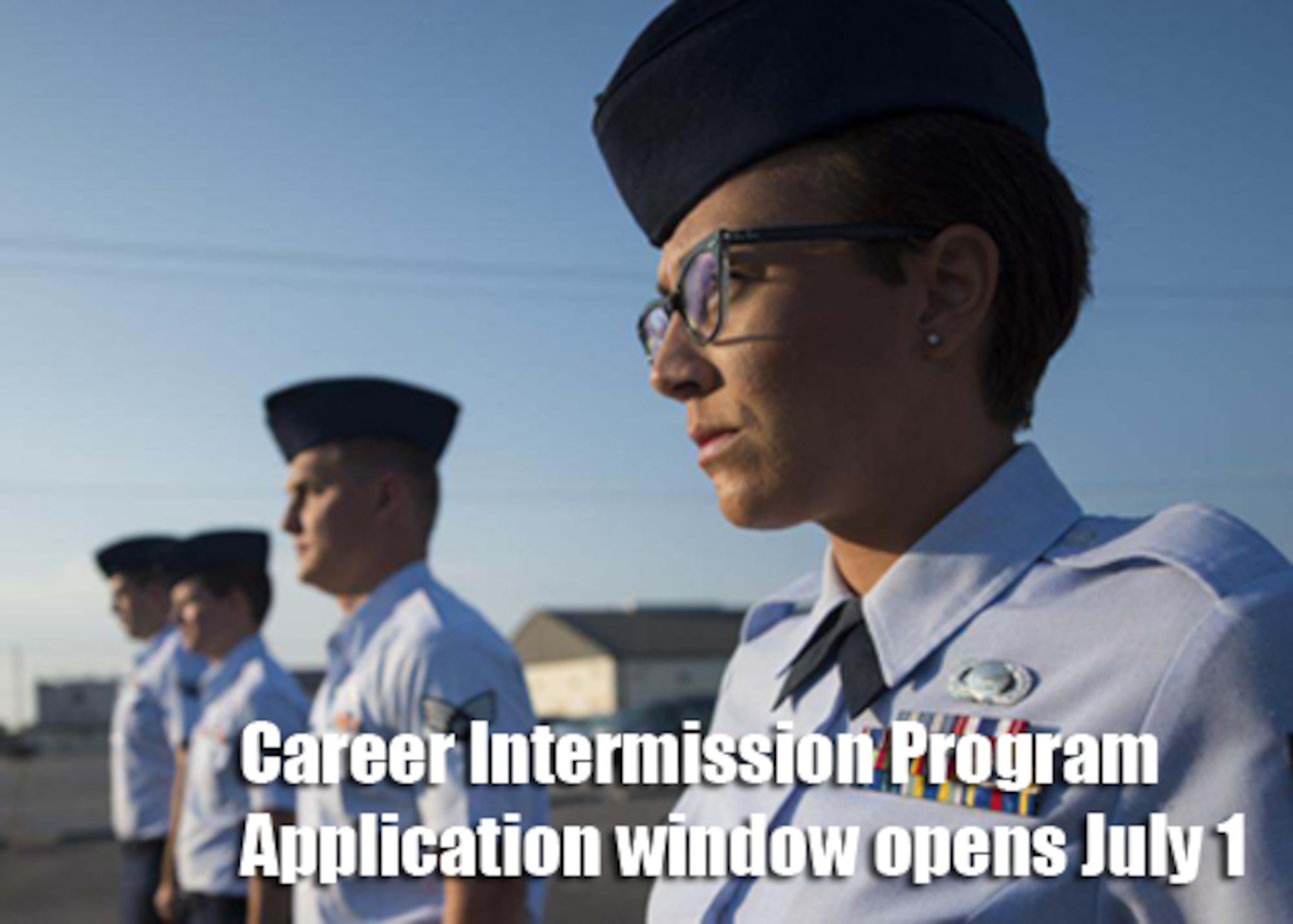 Career Intermission Program application window opens July 1 > Air Force's Personnel Center > News