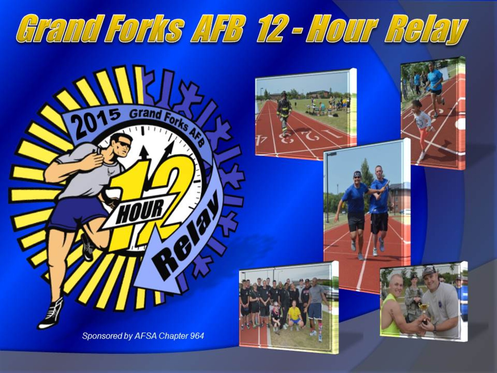 The Warriors of the North are preparing to host the 2015 Grand Forks AFB 12-Hour Relay on July 24, 2015, from 7 a.m. to 7 p.m. at the outdoor track on Grand Forks Air Force Base, N.D.  The relay’s main sponsor is Chapter 964 of the Air Force Sergeants Association. AFSA is a non-profit professional military organization whose mission is to advocate for improved quality of life and economic fairness that will support the well-being of the Total Air Force (Air Force active-duty, Air National Guard, and Air Force Reserve Command) enlisted personnel and their families. Air Force Instruction 36-2618, The Air Force Enlisted Force Structure Section 4.1.12 states enlisted Airmen are to, “promote esprit de corps and foster good community relations by actively participating in and supporting professional organizations as well as unit, base, and Air Force events. Also encourage subordinates to do the same.” (U.S. Air Force photos by Senior Airman Xavier Navarro used for design.  Graphic by Staff Sgt. Luis Loza Gutierrez)